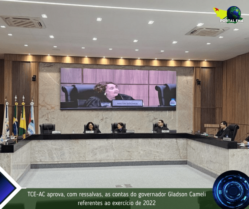 TCE-AC aprova, com ressalvas, as contas do governador Gladson Cameli referentes ao exercício de&nbsp;2022